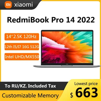 2022 Xiaomi Redmibook Pro 14 Лаптоп 14 Инча 2,5 K 120 Hz Екран i7-12650H i5-12450H 16 GB, 512 GB MX550 Графичен Преносим Компютър
