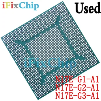 100% тест е много добър продукт N17E-G1-A1 N17E-G2-A1 N17E-G3-A1 bga чип reball с топки чип IC
